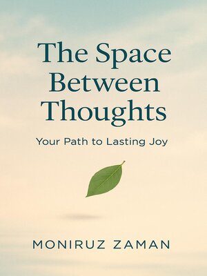 cover image of The Space Between Thoughts